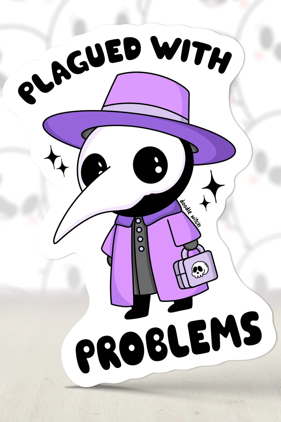 Plagued With Problems Plague Doctor Sticker - Image 2